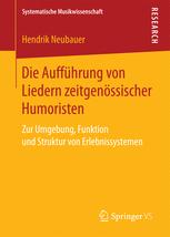 Die Aufführung von Liedern zeitgenössischer Humoristen: Zur Umgebung, Funktion und Struktur von Erlebnissystemen