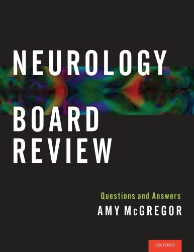 Neurology board review : questions and answers