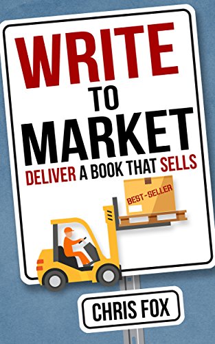 Write to Market: Deliver a Book that Sells