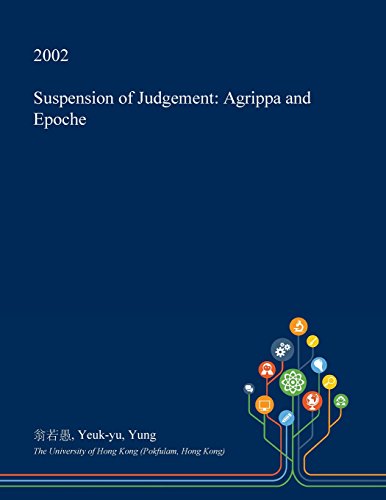 Suspension of Judgement: Agrippa and Epoche