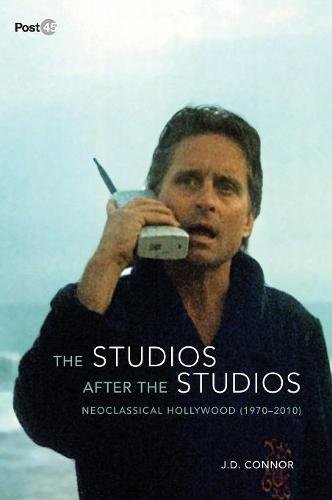 The Studios after the Studios: Neoclassical Hollywood (1970-2010)