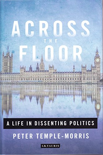 Across the Floor: A Life in Dissenting Politics
