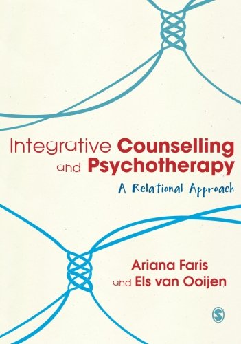Integrative Counselling & Psychotherapy: A Relational Approach