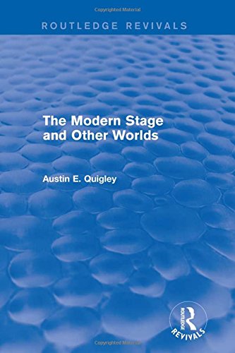 The Modern Stage and Other Worlds