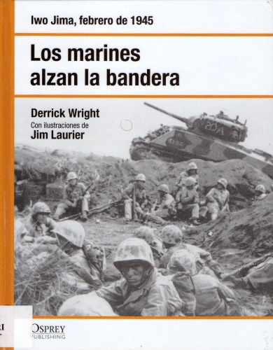 Los marines alzan la bandera en el monte Suribachi. Iwo Jima febrero de 1945