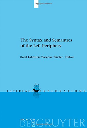 The Syntax and Semantics of the Left Periphery