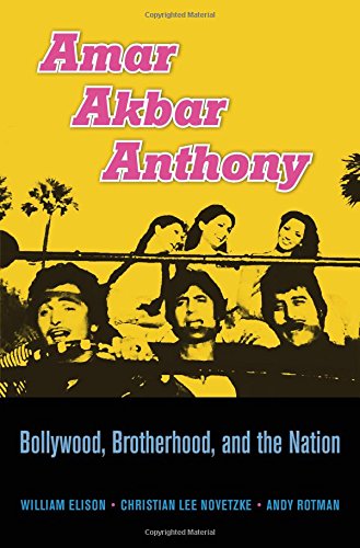 Amar Akbar Anthony: Bollywood, Brotherhood, and the Nation