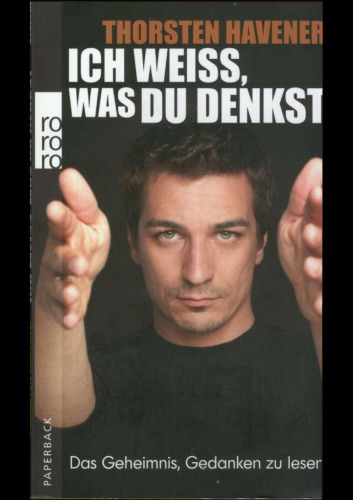 Ich weiss, was Du denkst : das Geheimnis, Gedanken zu lesen