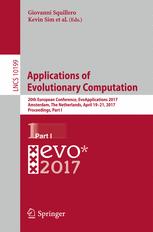 Applications of Evolutionary Computation: 20th European Conference, EvoApplications 2017, Amsterdam, The Netherlands, April 19-21, 2017, Proceedings, Part I