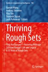 Thriving Rough Sets: 10th Anniversary - Honoring Professor Zdzisław Pawlak's Life and Legacy & 35 Years of Rough Sets