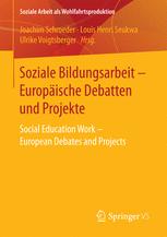 Soziale Bildungsarbeit - Europäische Debatten und Projekte: Social Education Work - European Debates and Projects