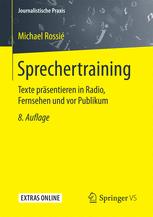 Sprechertraining: Texte präsentieren in Radio, Fernsehen und vor Publikum