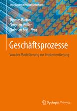 Geschäftsprozesse: Von der Modellierung zur Implementierung