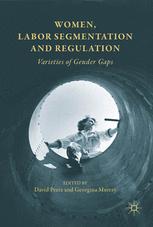Women, Labor Segmentation and Regulation: Varieties of Gender Gaps