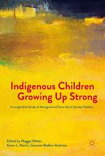 Indigenous Children Growing Up Strong: A Longitudinal Study of Aboriginal and Torres Strait Islander Families