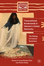Transnational Borderlands in Women’s Global Networks: The Making of Cultural Resistance