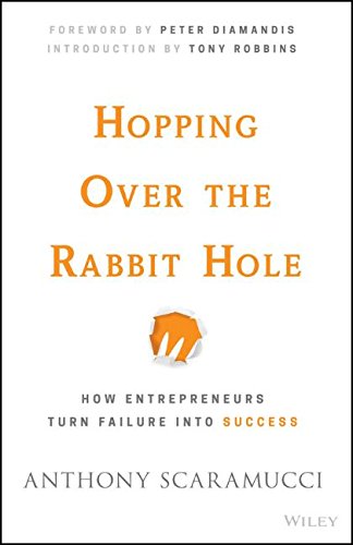 Hopping over the Rabbit Hole: How Entrepreneurs Turn Failure into Success