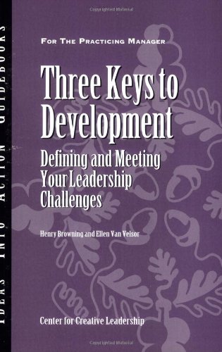 Three Keys to Development: Defining and Meeting Your Leadership Challenges