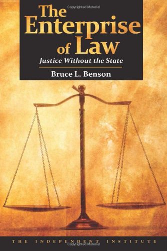 The Enterprise of Law: Justice Without the State