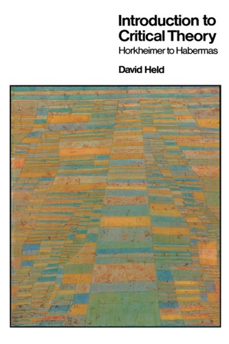 Introduction to Critical Theory. Horkheimer to Habermas