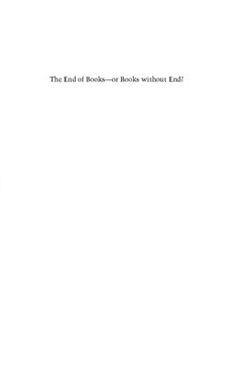 The End of Books-or Books Without End? Reading Interactive Narratives