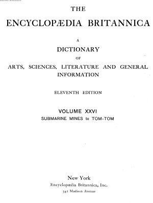 Encyclopedia Britannica. 11th edition. Volume 26