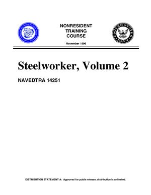 NAVEDTRA 14251. Steelworker, Volume 2