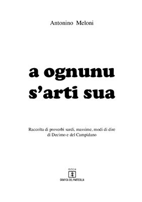 A ognunu s'arti sua