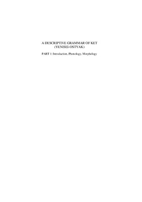 A Descriptive Grammar of Ket (Yenisei-Ostyak) (The Languages of Northern and Central Eurasia)