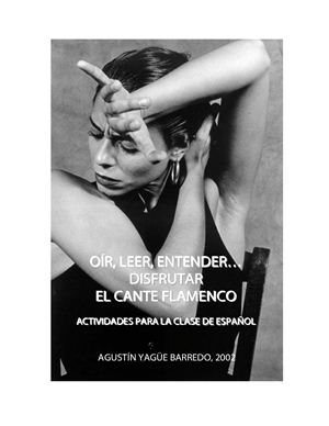 Oír, leer, entender… Disfrutar el cante flamenco. Actividades para la clase de español