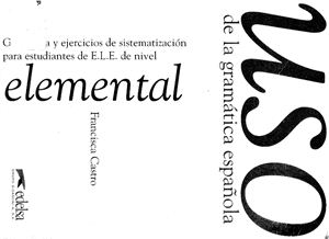 Uso de la gramática española. Nivel elemental