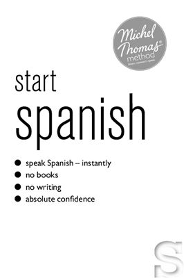 Michel Thomas Start Spanish