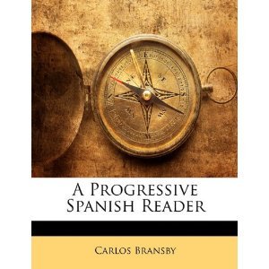 A Progressive Spanish Reader