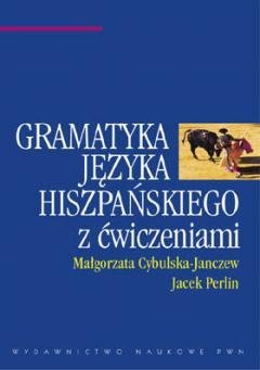 Gramatyka języka hiszpańskiego z ćwiczeniami
