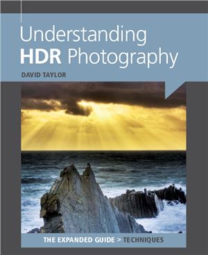 Understanding HDR Photography - The Expanded Guide
