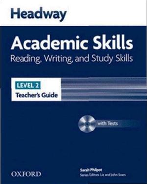 New Headway Academic Skills 2. Reading, Writing, and Study Skills. Teacher's Guide