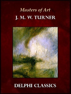 Delphi. Complete Works of J.M.W. Turner