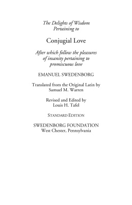 The Delights of Wisdom Pertaining to Conjugial Love. Standard Edition