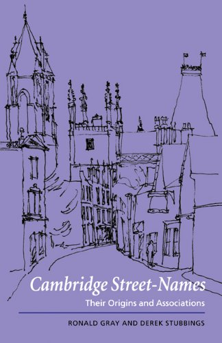Cambridge Street-Names: Their Origins and Associations