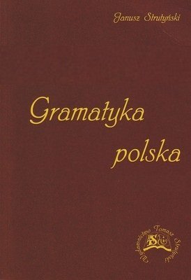 Gramatyka polska. Cz. 1. Wprowadzenie. Fonetyka. Fonologia