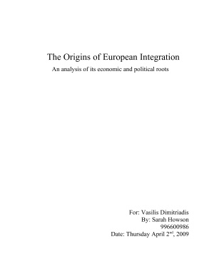 The Origins of European Integration. An analysis of its economic and political roots