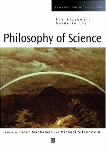 The Blackwell Guide to the Philosophy of Science