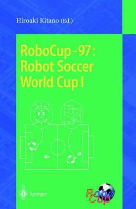RoboCup-97: Robot Soccer World Cup I