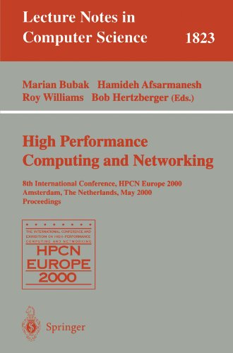 High Performance Computing and Networking: 8th International Conference, HPCN Europe 2000 Amsterdam, The Netherlands, May 8–10, 2000 Proceedings