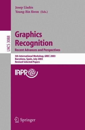 Graphics Recognition. Recent Advances and Perspectives: 5th International Workshop, GREC 2003, Barcelona, Spain, July 30-31, 2003, Revised Selected Papers