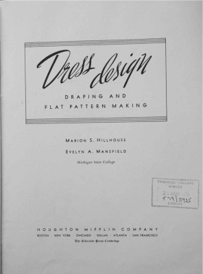 Dress Design: Draping and Flat Pattern Making