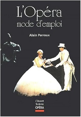 L'Opéra, mode d'emploi