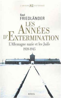 Les Années d'extermination: L'Allemagne nazie et les Juifs, 1939-1945. Part 3