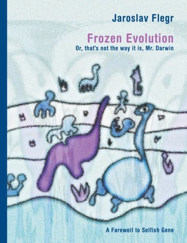 Frozen Evolution: Or, that's not the way it is, Mr. Darwin - Farewell to