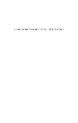 Small Boats, Weak States, Dirty Money. Piracy & Maritime Terrorism in the Modern World